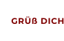 GRÜß DICH