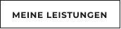 MEINE LEISTUNGEN